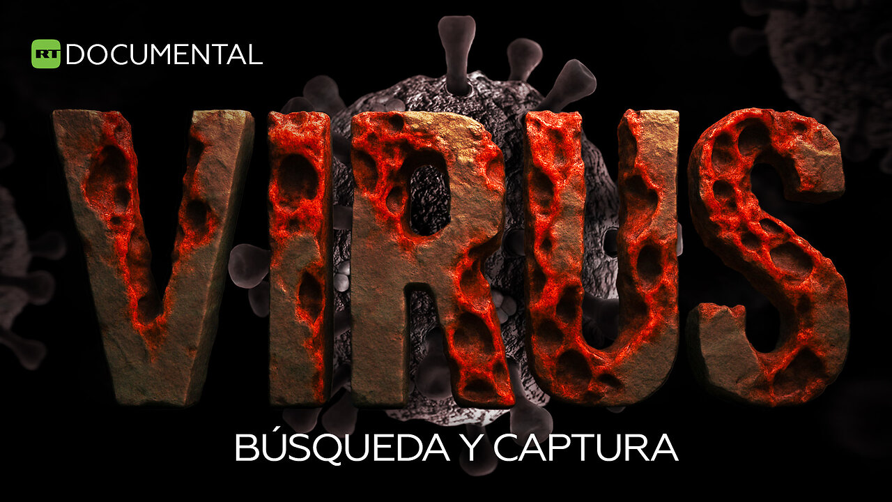 Virus: búsqueda y captura