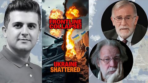 Ray McGovern & John Helmer: Russia's Offensive SHATTERS Ukraine's Army– Frontlines COLLAPSE!