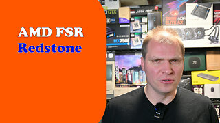 AMD FSR Redstone - Tony Tech Topics