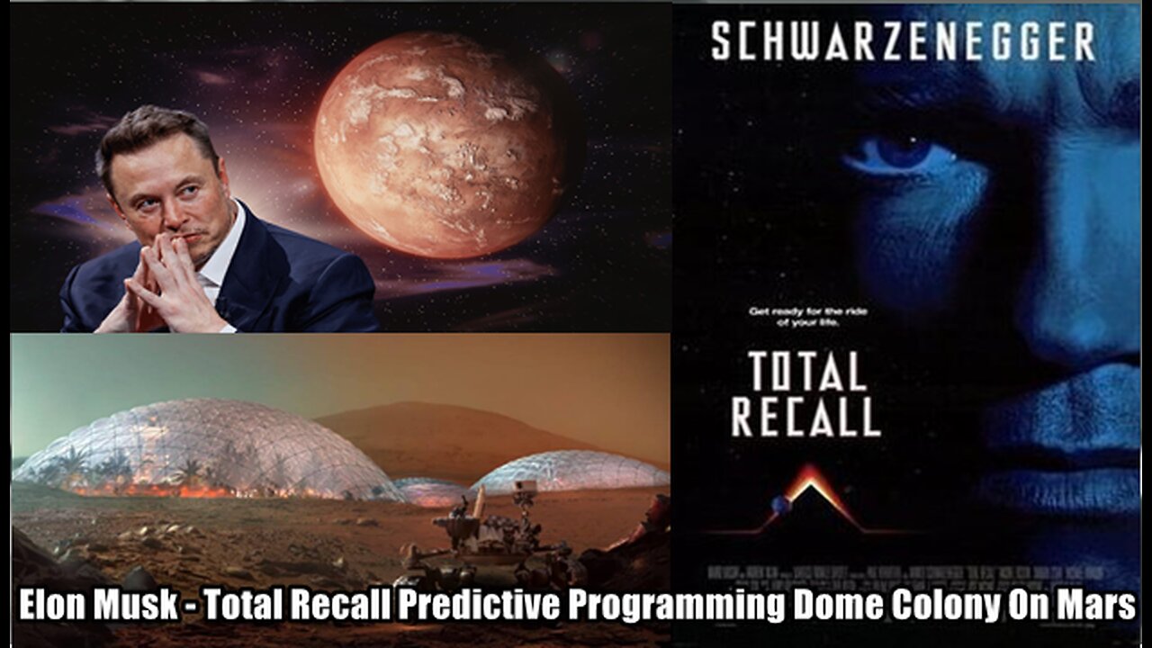 Elon Musk - Total Recall Predictive Programming Dome Colony On Mars - You Can't Land On A Star!