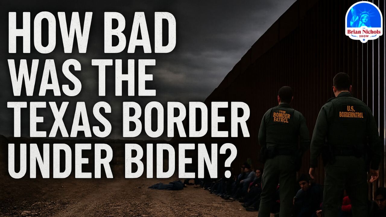 How Bad Was the Texas Border Under Biden?