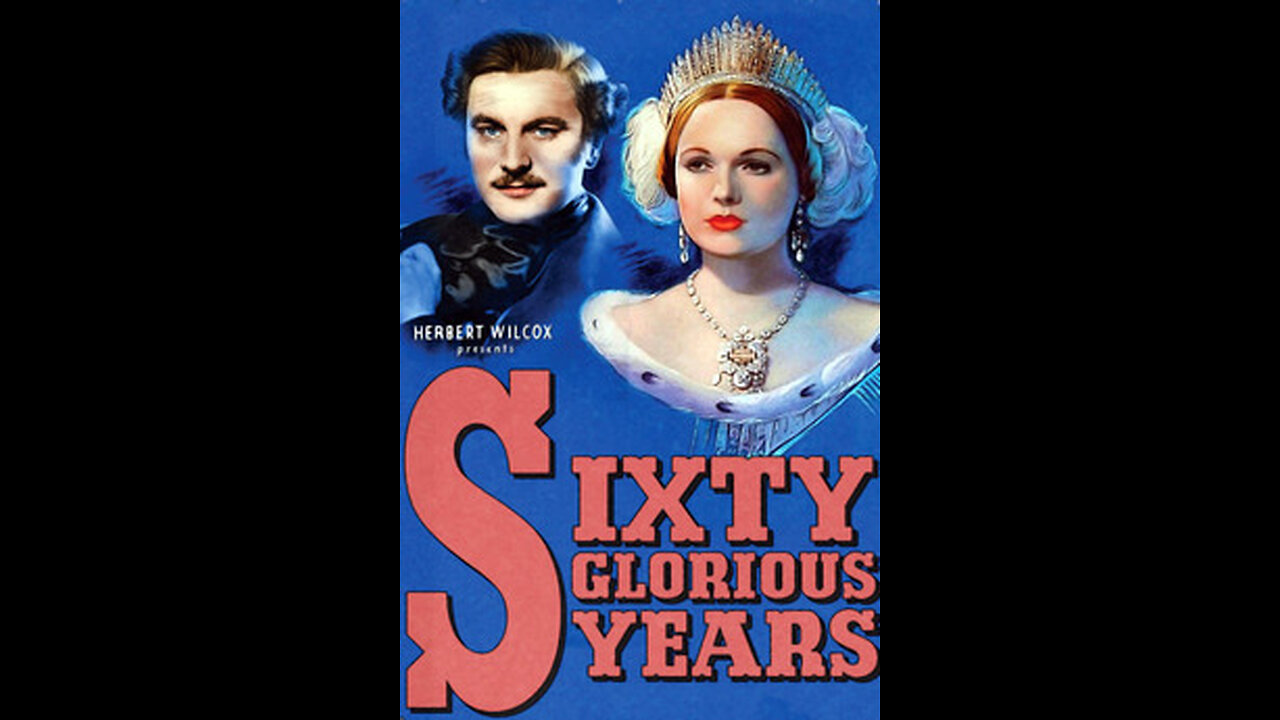 Sixty Glorious Years (1938) | Directed by Herbert Wilcox