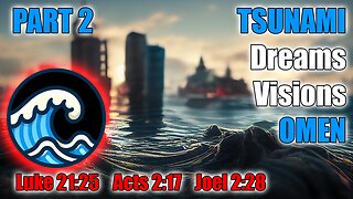 🌊🌊🌊 HIGH lll LIGHTS - TSUNAMI DREAMS Part 2 Deep Sleep Omens #ESP #Psionics #Christianity
