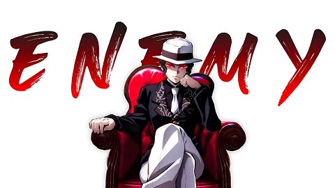 Enemy「AMV」Anime Mix HD