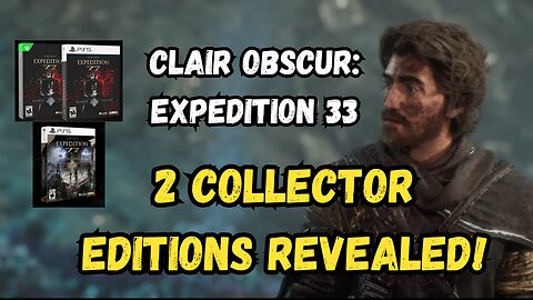 Clair Obscur: Expedition 33 Dev Celebration Goes Wild... Free Update and Two Collector Editions!