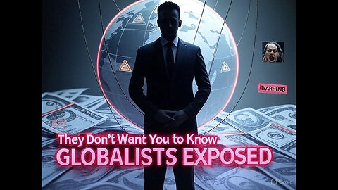 The 'Globalist' Conspiracy Theory Explained - The Pipeline Podcast Ep. 18