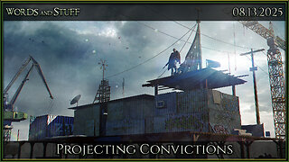 Projecting Convictions | Words and Stuff