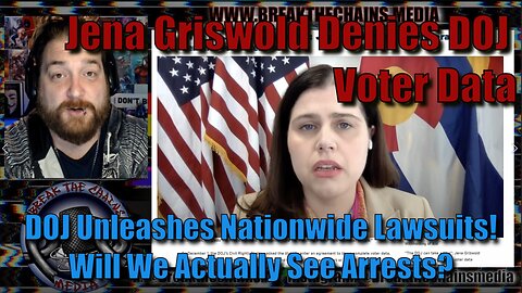 Jena Griswold Denies DOJ Voter Data - DOJ Unleashes Nationwide Lawsuits! Will We See Arrests?