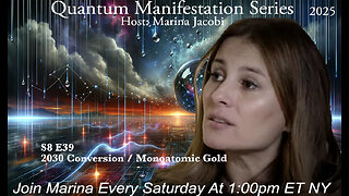 Marina Jacobi - 2030 Conversion / Monoatomic Gold - S8 E39