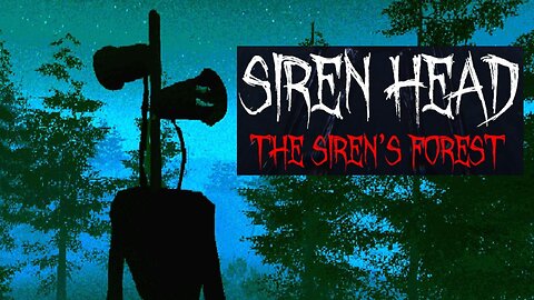 📢 SIREN HEAD: The Siren's Forest 📢 NO COMMENTARY - Walkthrough Playthrough Gameplay FREE STEAM GAME