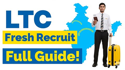 LTC Fresh Recruit Full Details | 8 Saal Mein Kitne LTC Milte Hain? Complete Guide!