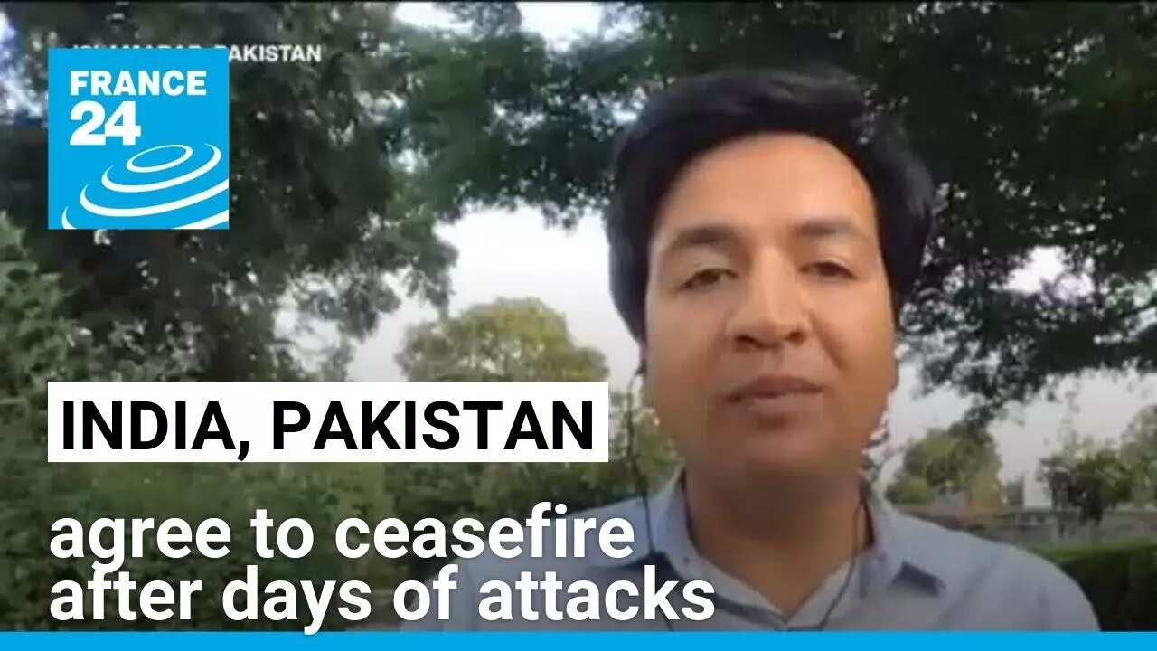 India and Pakistan agree to ceasefire after days of attacks