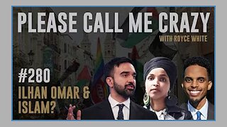 ILHAN OMAR & ISLAM | EP #280 | What To Do About Islam? | Royce White