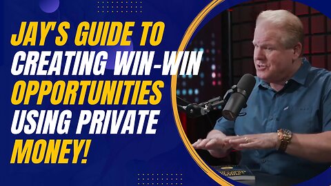 Jay Conner's Guide to Creating Win-Win Opportunities Using Private Money
