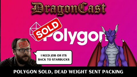 Polygon sold, Dead weight sent packing