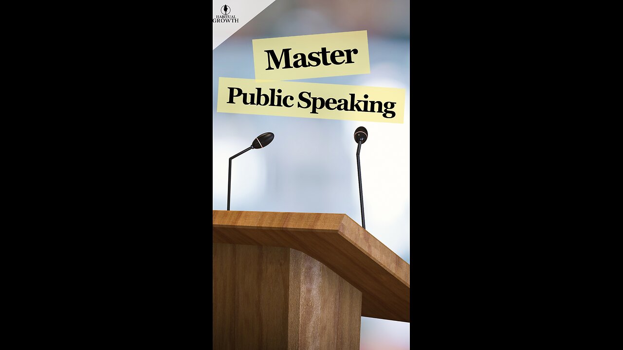 Master Public Speaking with Habitual Growth! 🎤