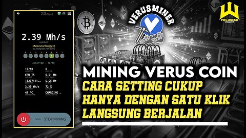 "Easy Way to Set Up & Mine Verus Coin Using Only an Android Phone - Meluncur Projectz