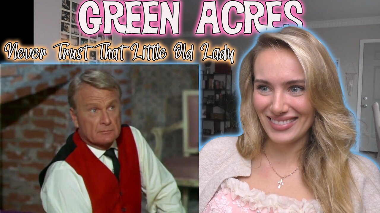 Green Acres S02E14-Never Trust That Little Old Lady!! My First Time Watching!!!