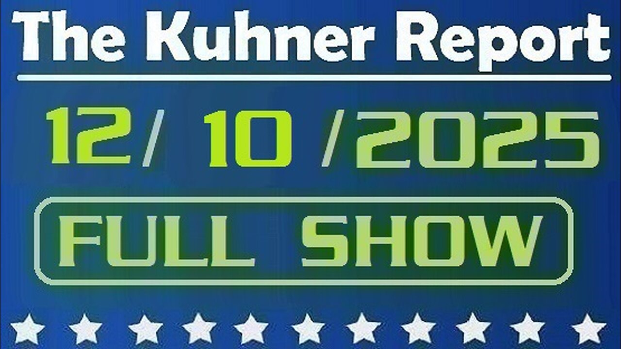 The Kuhner Report - December 10 2025 FULL SHOW