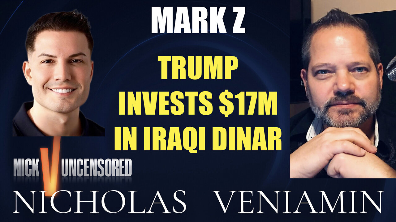 Mark Z Says Trump Invested $17M In Iraqi Dinar with Nicholas Veniamin