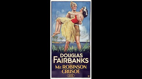 Mr. Robinson Crusoe (1932) — Fairbanks’ Tropical Adventure Rare Talkie