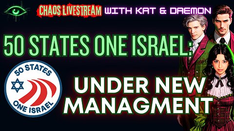 50 States ONE Israel: USA Under New Management - Chaos Livestream