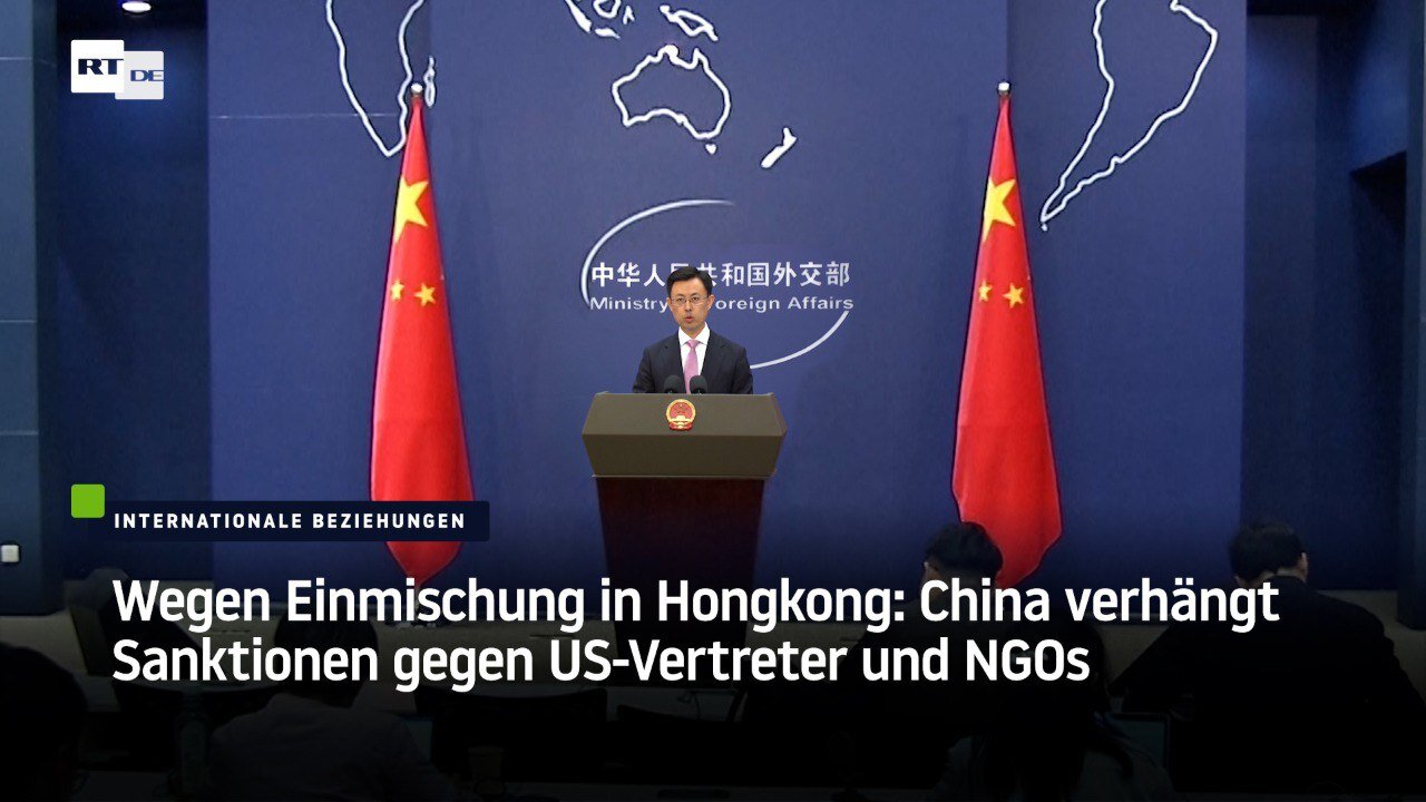 Wegen Einmischung in Hongkong: China verhängt Sanktionen gegen US-Vertreter und NGOs
