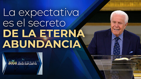 LA EXPECTATIVA ES EL SECRETO DE LA ETERNA ABUNDANCIA