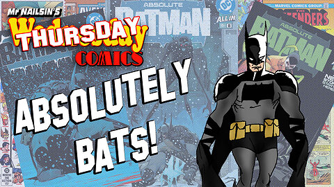 Mr Nailsin's Thursday Comics: Absolutely Bats!