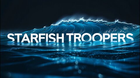 STARFISH TROOPERS S04E27