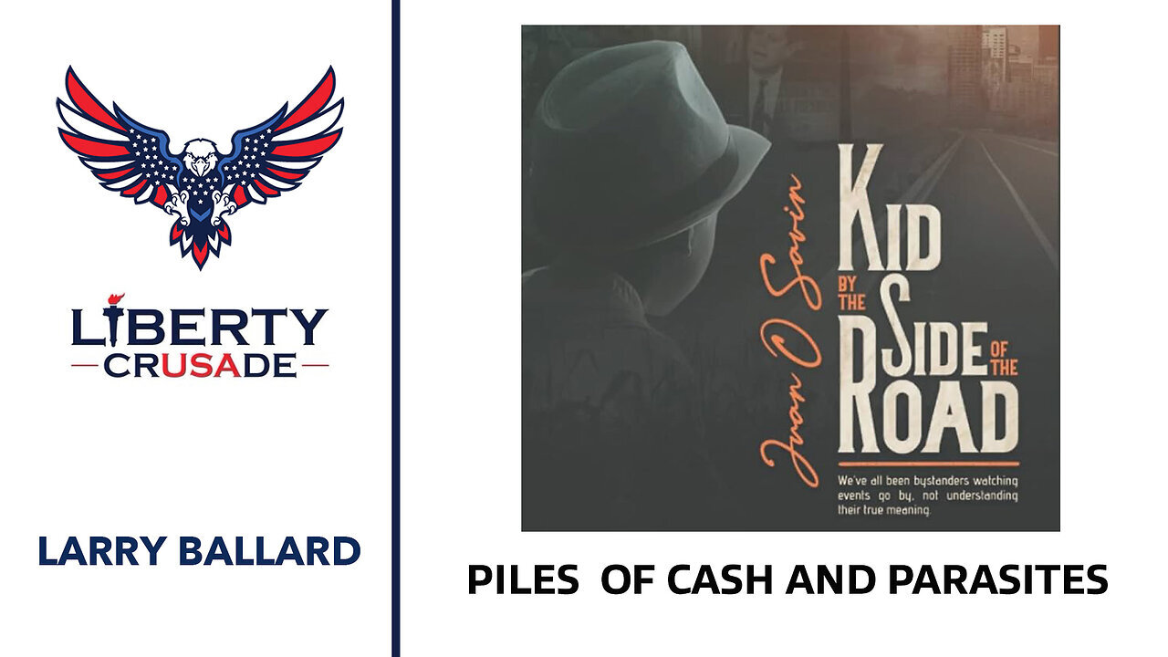 Juan OSavin, Larry Ballard, Piles of Cash and Parasites