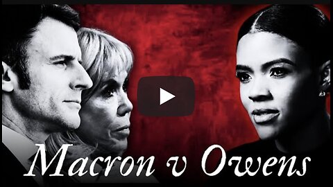 Will Emmanuel & Brigitte Macron Defeat Candace Owens In Court?