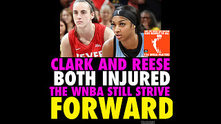 RBS #133 Both Reese and Clark are injured and the WNBA Still Strive forward!!!