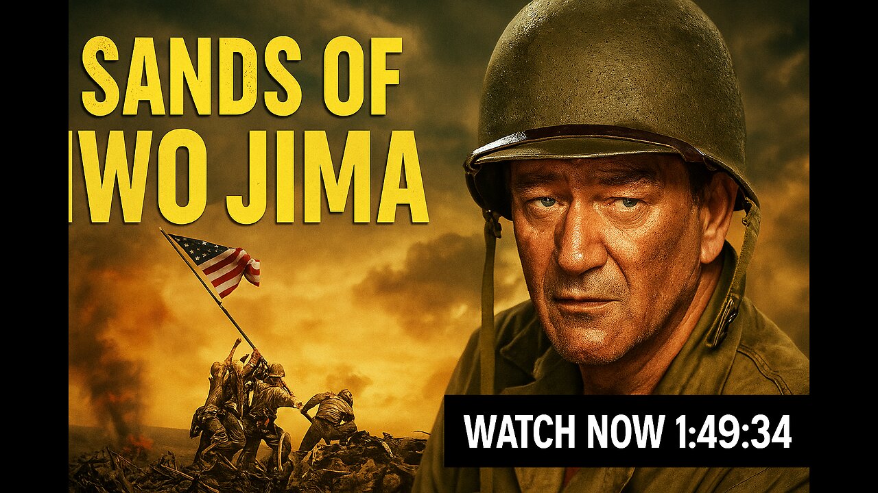 Sands of Iwo Jima (1949) | Full Movie | John Wayne’s Oscar-Nominated WWII Classic