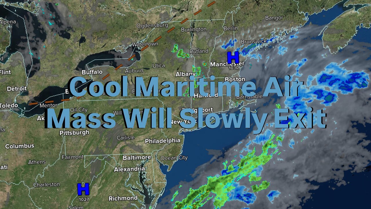 Cool Maritime Air Mass Will Slowly Exit
