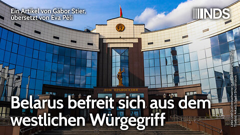Belarus befreit sich aus dem westlichen Würgegriff | Gábor Stier | NDS-Podcast