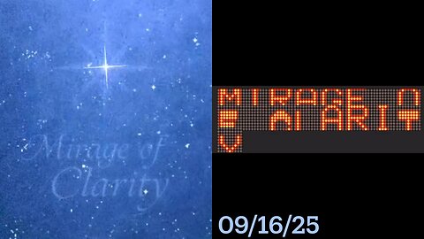 #MIRAGE of Clarity - 09/16/25; KOROLEV