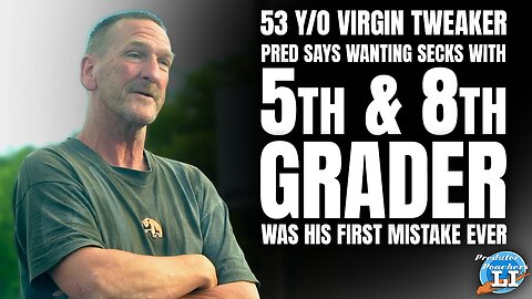 53 y/o VlRGlN Pred Says Wanting Secks w/ 5th and 8th Graders Was First Mistake Ever (Gibbstown, NJ)