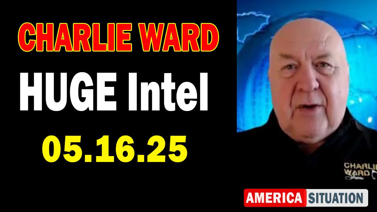 Charlie Ward HUGE Intel May 16: "Charlie Ward Daily News With Paul Brooker & Warren Thornton"