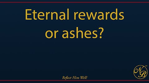 Eternal Rewards or Ashes? Paul’s Blueprint for Lasting Christian Impact