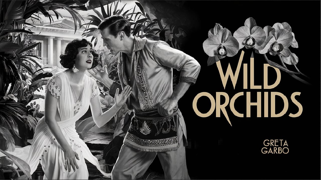 WILD ORCHIDS (1929) Greta Garbo, Lewis Stone & Nils Asther | Drama, Romance | B&W | Timeless Film