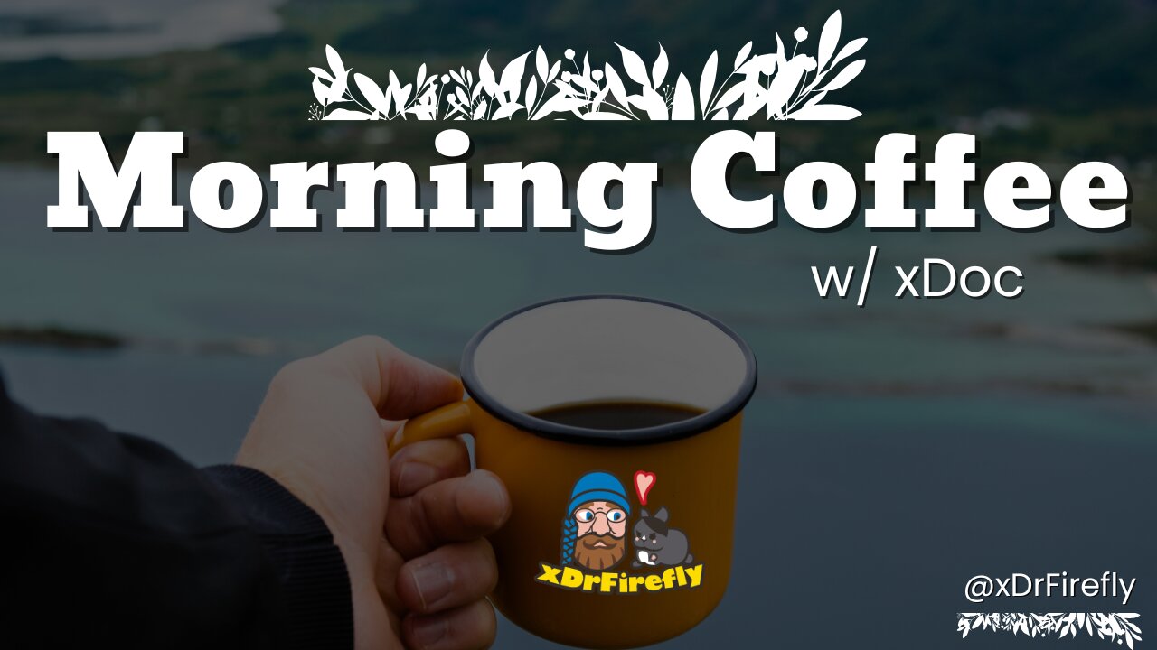 Morning Coffee w/ xDoc