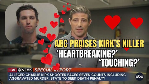 ABC Portrays Charlie Kirk Assassin As Love Struck Victim 