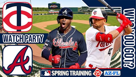 Minnesota Twins vs Atlanta Braves | Live Play by Play | Spring Training Watch Party | MLB 3-15-25⚾🔥