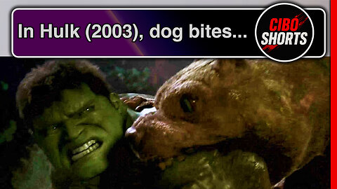 In Hulk (2003), dog bites Hulk's shoulder