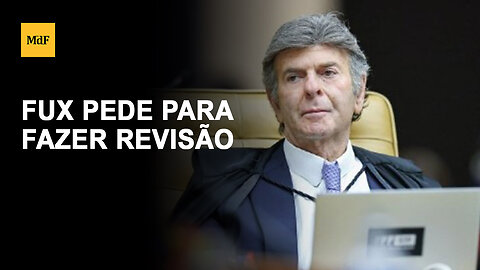 Fux solicita revisão de voto no julgamento que condenou Bolsonaro