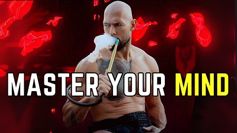 Andrew Tate: Control Your Mind, Control Your Life | Stop Self-Sabotage & Take Action