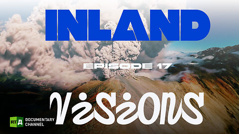 Inland Visions. Episode 17 | RT Documentary