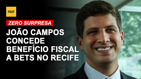 João Campos concede benefício fiscal a bets no Recife