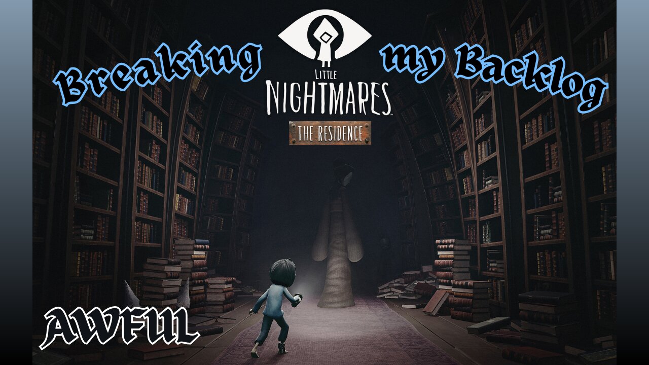 BMB - Little Nightmares: The Residence [DLC]
